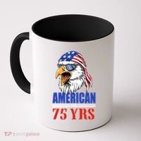 Funny 75th Birthday Gift Usa Eagle Patriotic Gift Cool Gift Coffee Mug thumb 0