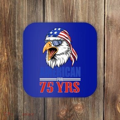 Funny 75th Birthday Gift Usa Eagle Patriotic Gift Cool Gift Coaster