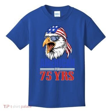Funny 75th Birthday Gift Usa Eagle Patriotic Gift Cool Gift Kids T-Shirt