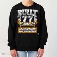 Funny 77th Birthday Gift BDay Gift Saying Age 77 Year Joke Women's Sweatshirt thumb 0