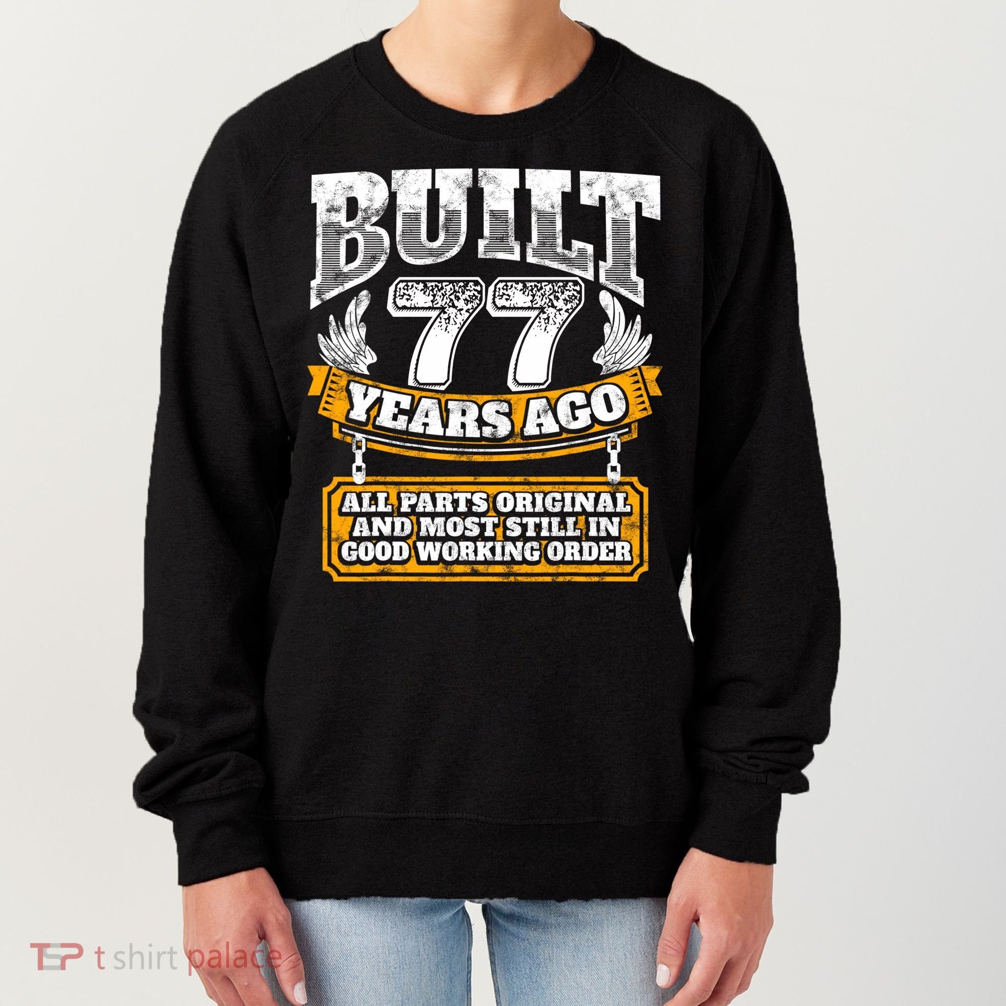 Funny 77th Birthday Gift BDay Gift Saying Age 77 Year Joke Women's Sweatshirt