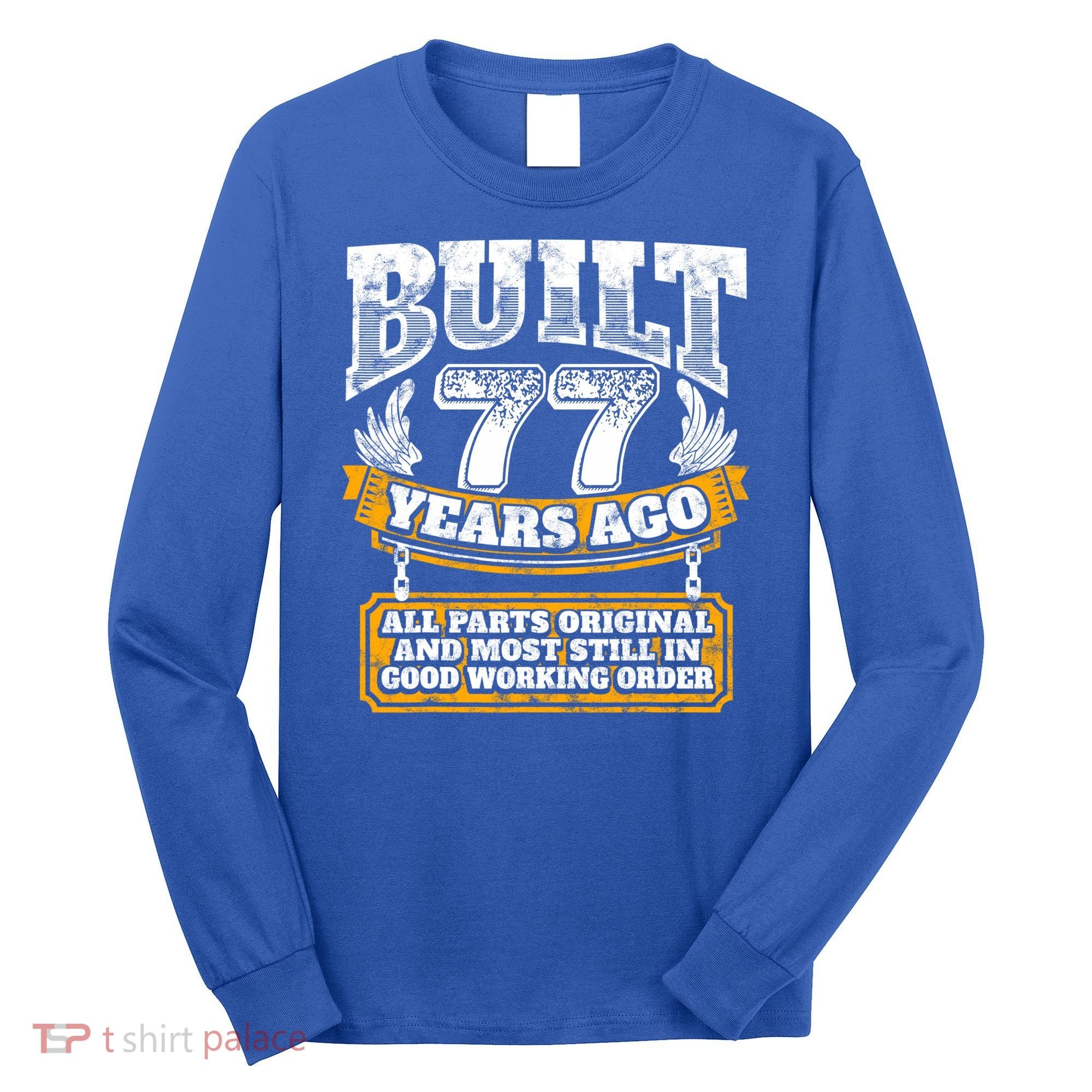 Funny 77th Birthday Gift BDay Gift Saying Age 77 Year Joke Long Sleeve Shirt