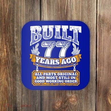 Funny 77th Birthday Gift BDay Gift Saying Age 77 Year Joke Coaster