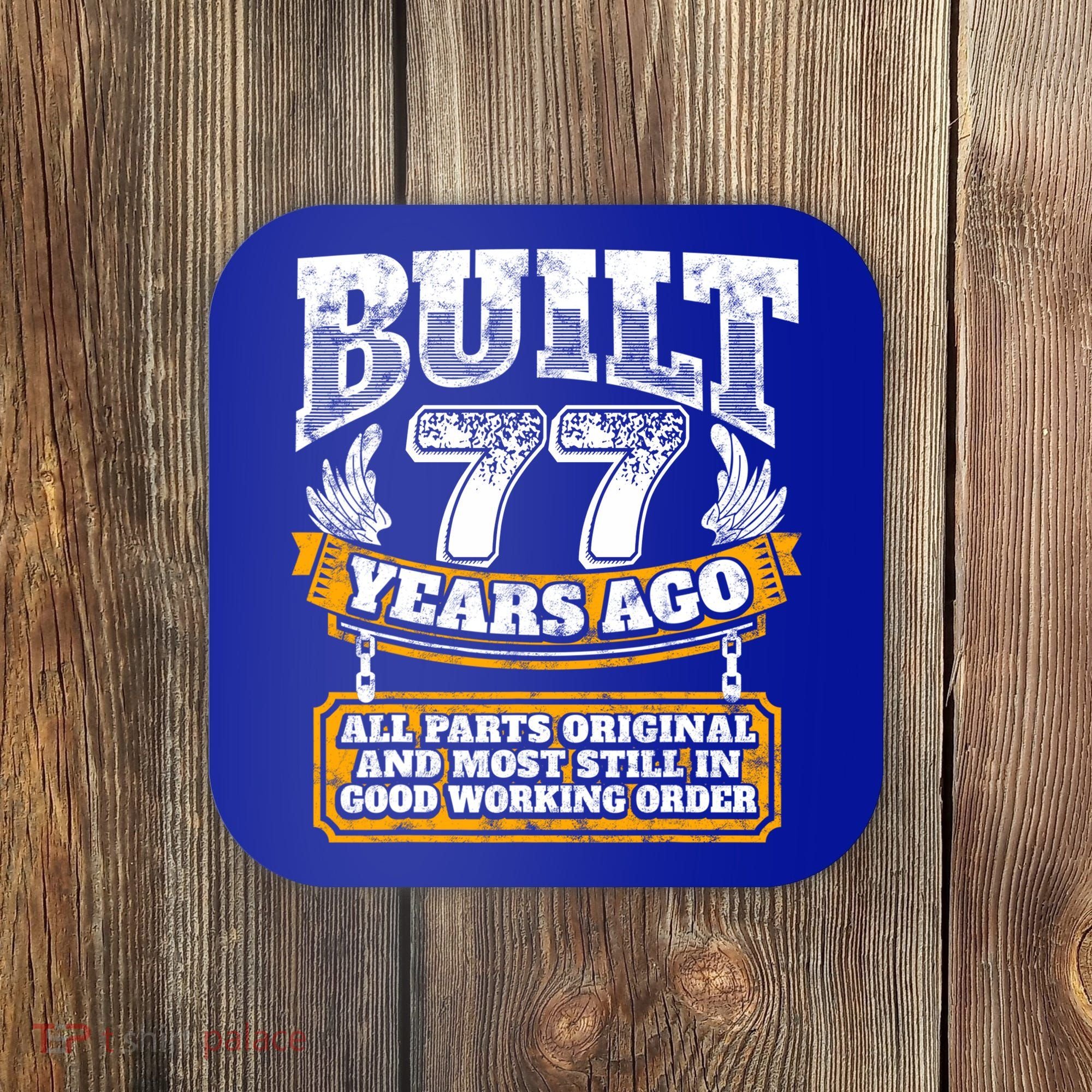 Funny 77th Birthday Gift BDay Gift Saying Age 77 Year Joke Coaster