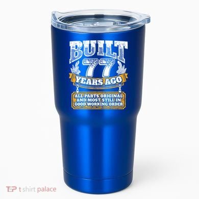 Funny 77th Birthday Gift BDay Gift Saying Age 77 Year Joke Tumbler