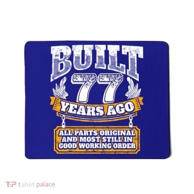 Funny 77th Birthday Gift BDay Gift Saying Age 77 Year Joke Mousepad