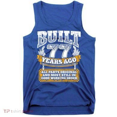 Funny 77th Birthday Gift BDay Gift Saying Age 77 Year Joke Tank Top