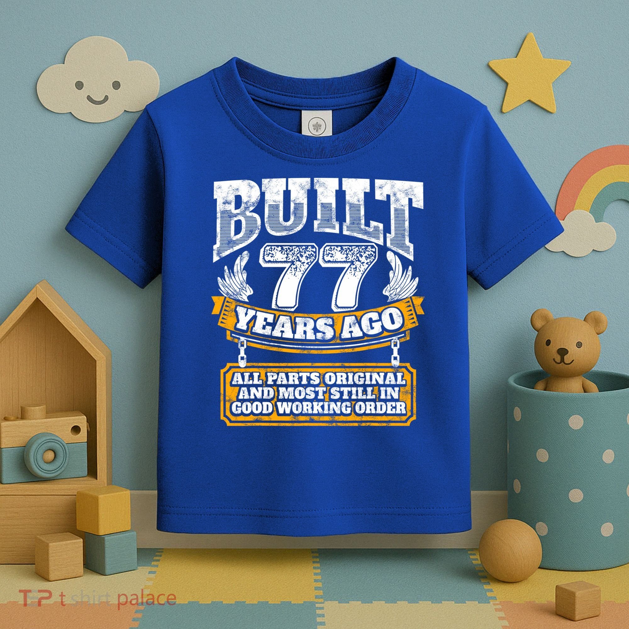 Funny 77th Birthday Gift BDay Gift Saying Age 77 Year Joke Toddler T-Shirt