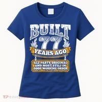 Funny 77th Birthday Gift BDay Gift Saying Age 77 Year Joke Women's T-Shirt thumb 0
