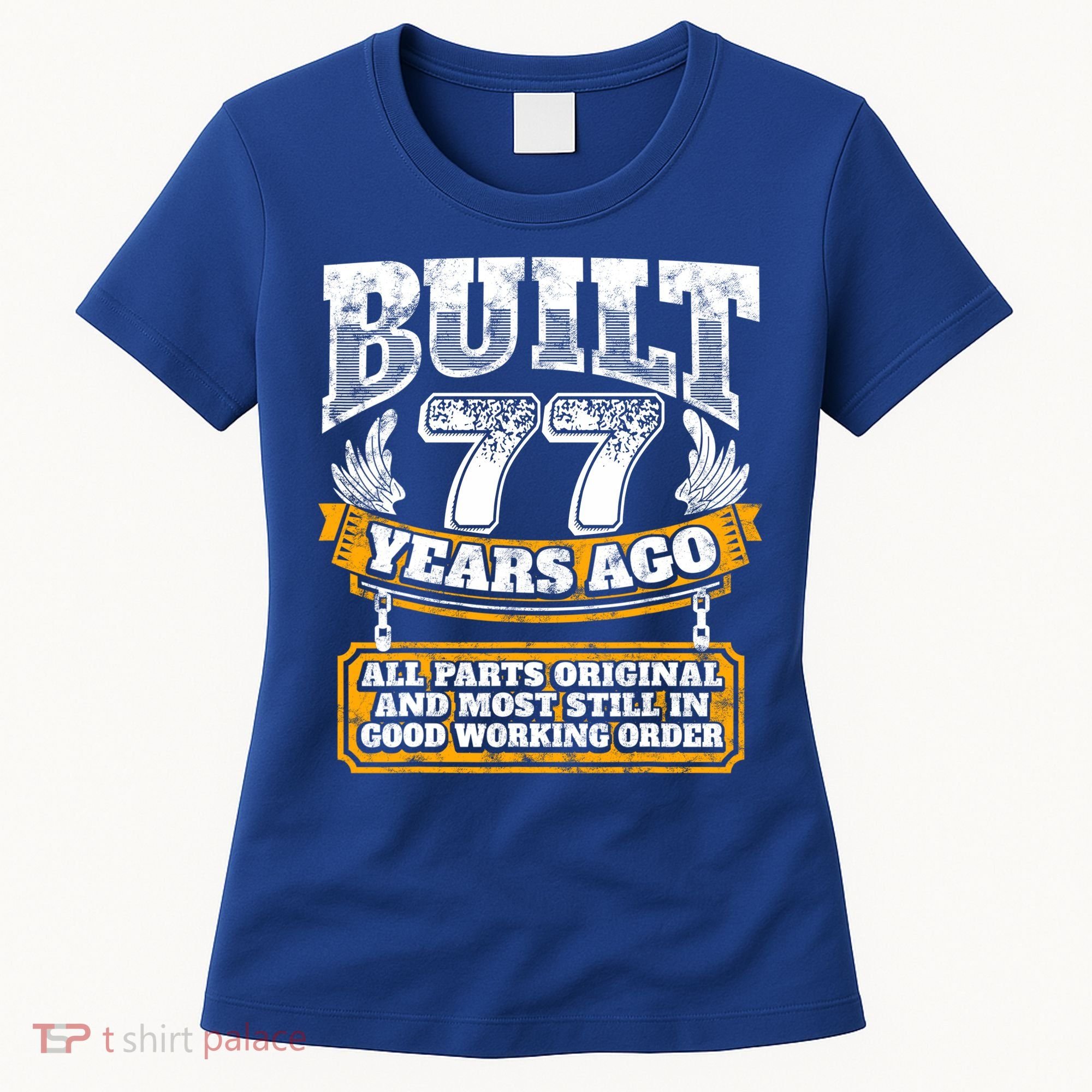 Funny 77th Birthday Gift BDay Gift Saying Age 77 Year Joke Women's T-Shirt