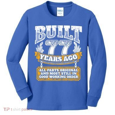 Funny 77th Birthday Gift BDay Gift Saying Age 77 Year Joke Kids Long Sleeve Shirt
