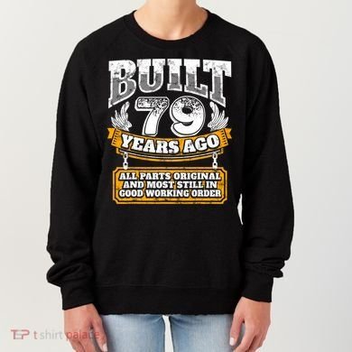Funny 79th Birthday Gift BDay Gift Saying Age 79 Year Joke Women's Sweatshirt