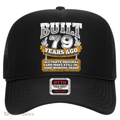 Funny 79th Birthday Gift BDay Gift Saying Age 79 Year Joke Hat