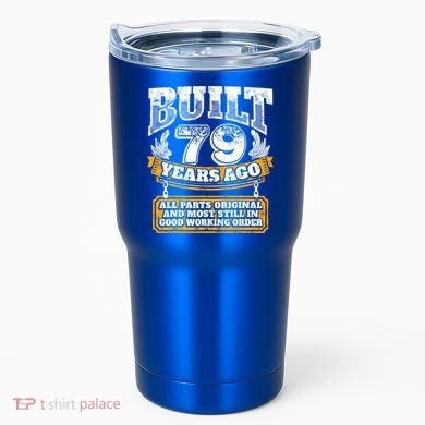 Funny 79th Birthday Gift BDay Gift Saying Age 79 Year Joke Tumbler