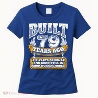 Funny 79th Birthday Gift BDay Gift Saying Age 79 Year Joke Women's T-Shirt thumb 0