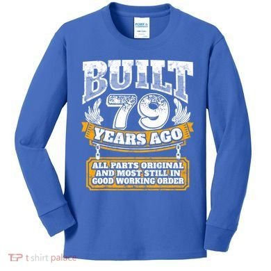 Funny 79th Birthday Gift BDay Gift Saying Age 79 Year Joke Kids Long Sleeve Shirt