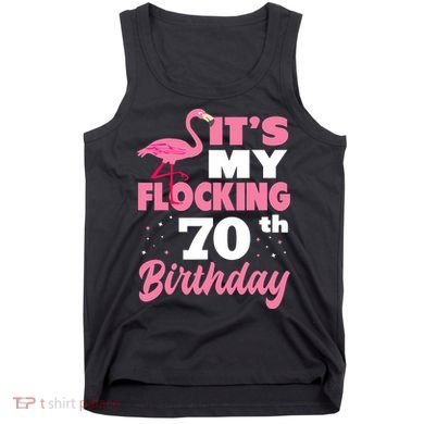 Flocking 70th Birthday Party Flamingo Tank Top