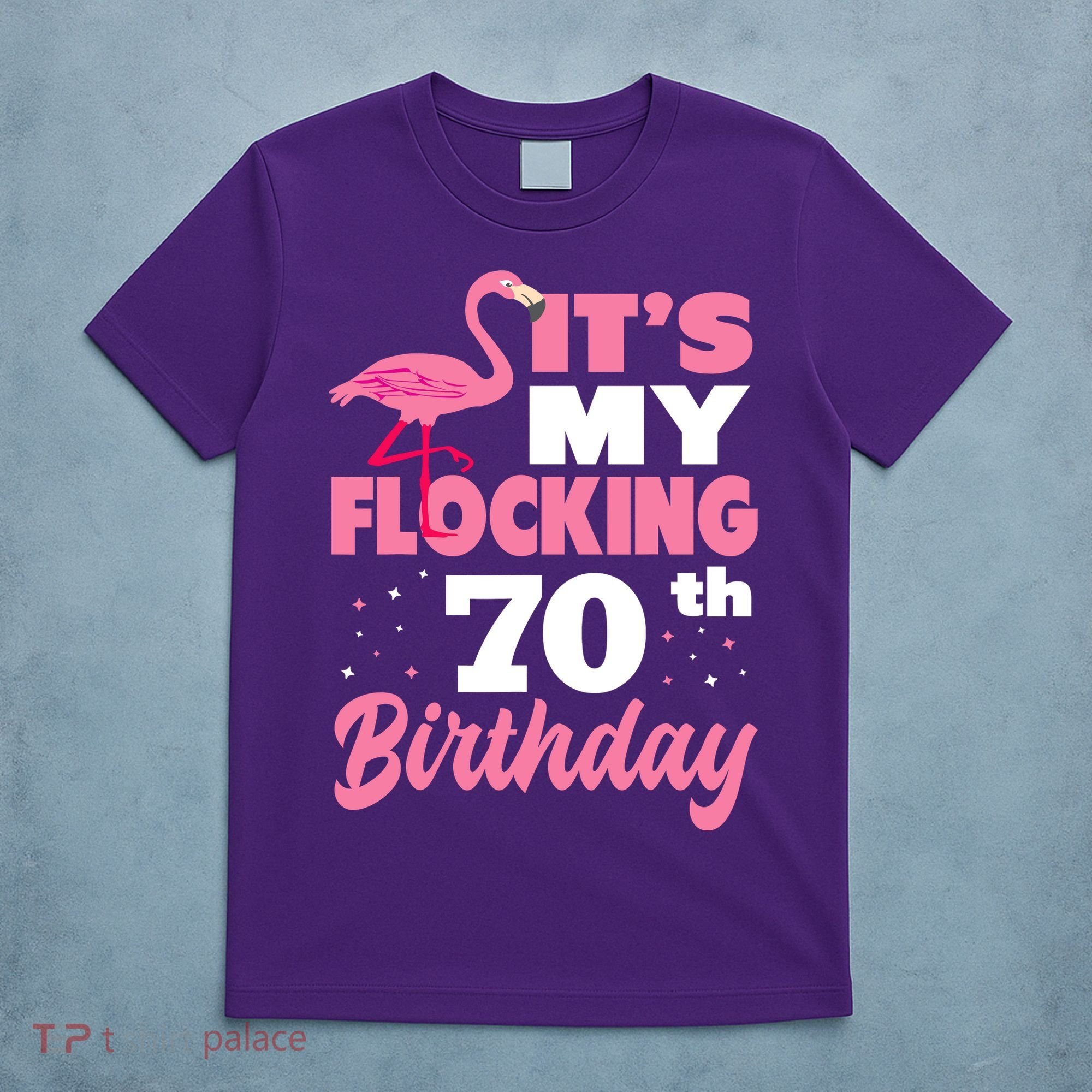 Flocking 70th Birthday Party Flamingo T-Shirt