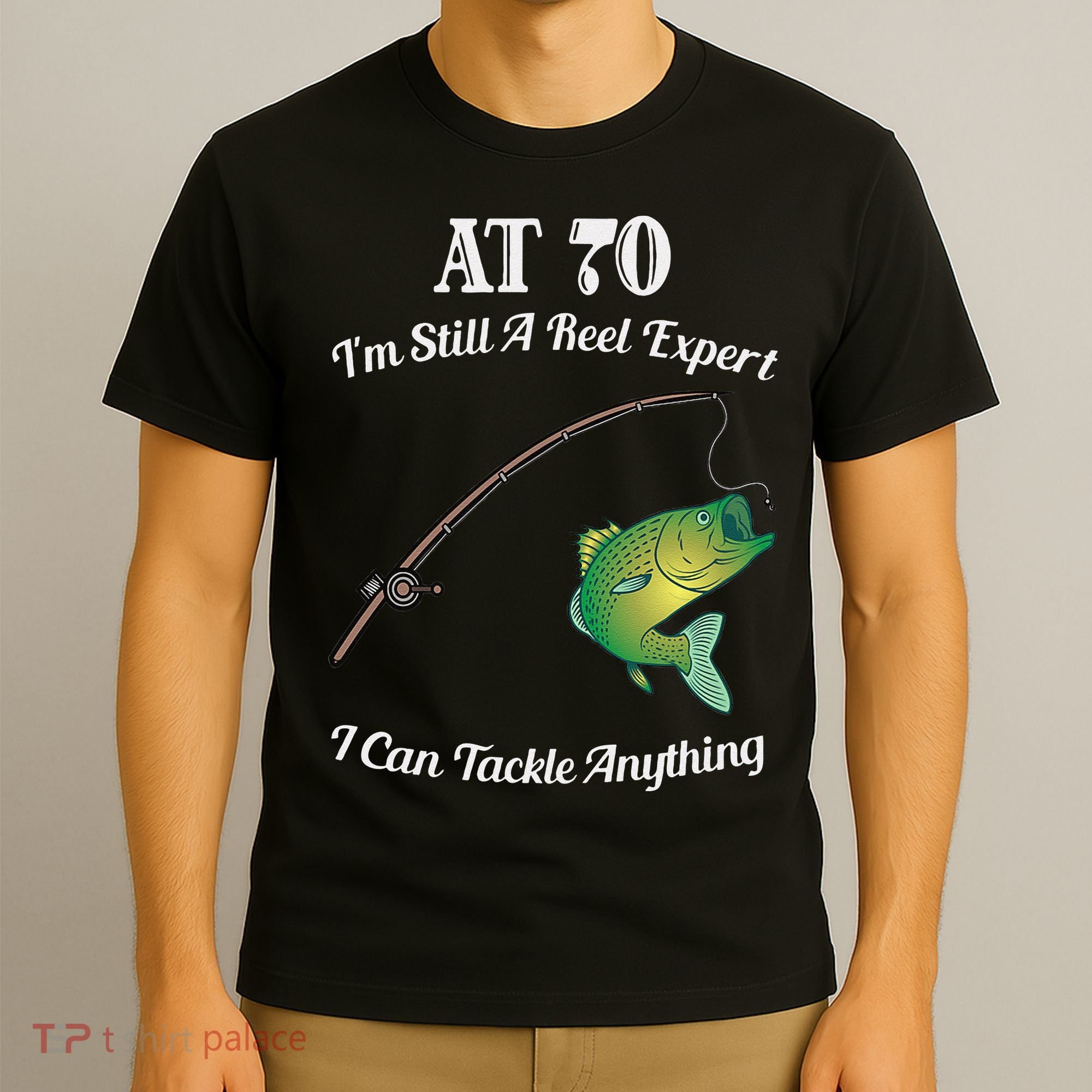 Funny 70th Birthday Gift 70YearOld Fisherman Fishing T-Shirt