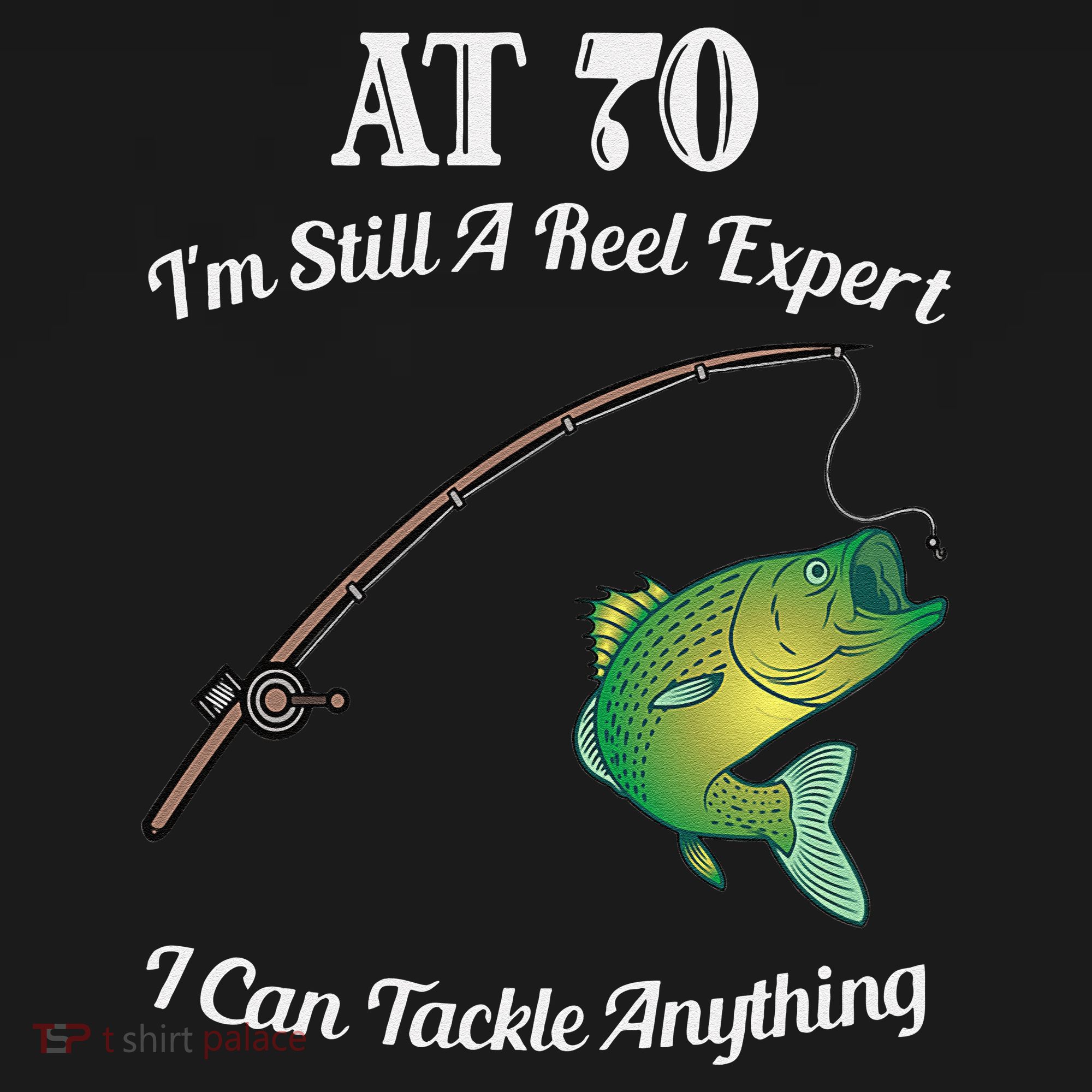 Funny 70th Birthday Gift 70YearOld Fisherman Fishing T-Shirt