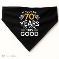 Funny 70th Birthday Gift, Took Me 70 Years 70 Year Old USA-Made Doggie Bandana thumb 0