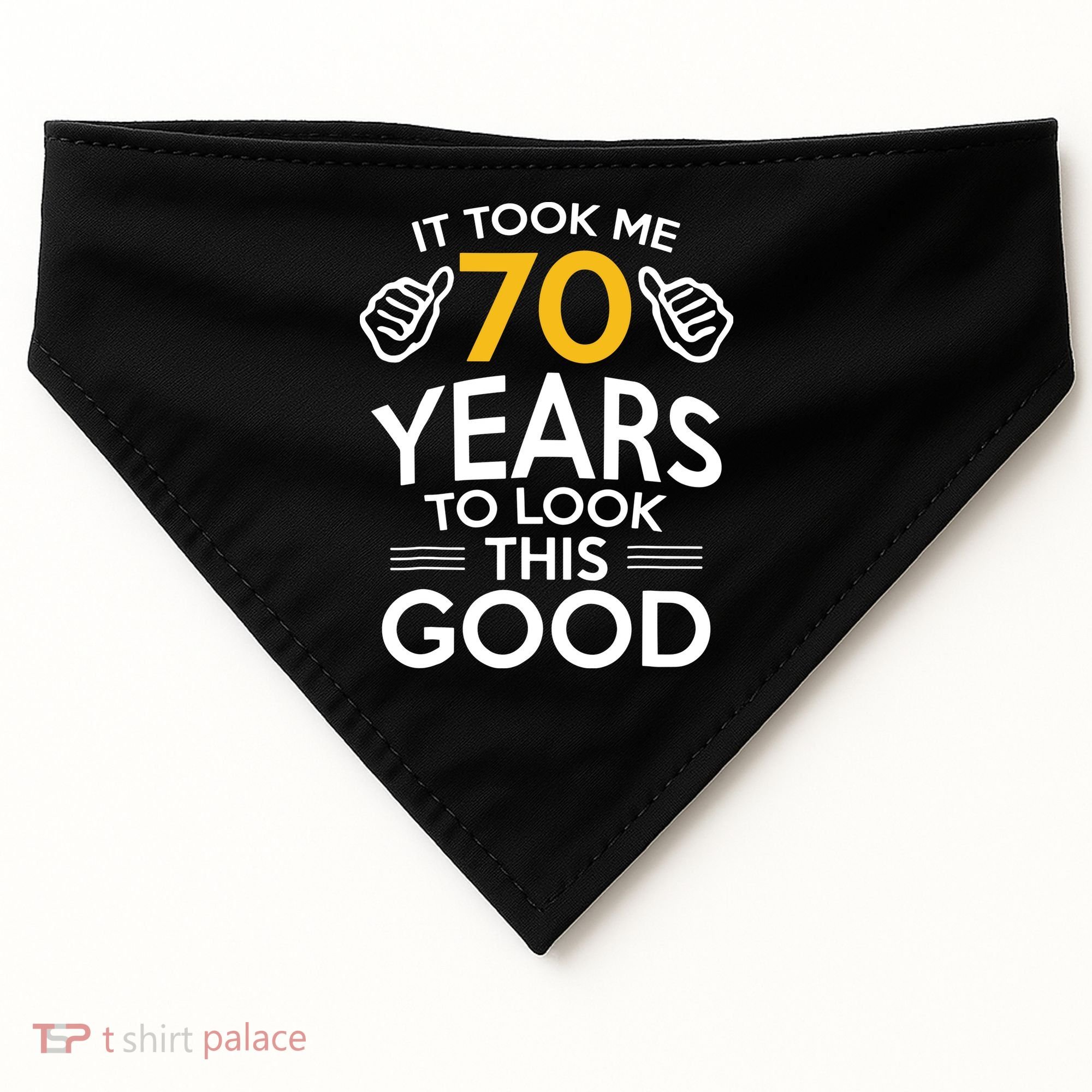 Funny 70th Birthday Gift, Took Me 70 Years 70 Year Old USA-Made Doggie Bandana