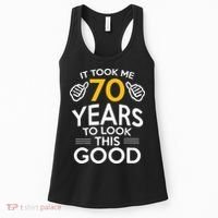 Funny 70th Birthday Gift, Took Me 70 Years 70 Year Old Women's Tank Top thumb 0