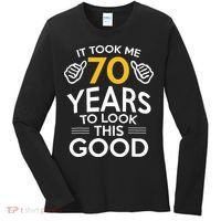 Funny 70th Birthday Gift, Took Me 70 Years 70 Year Old Women's Long Sleeve Shirt thumb 0