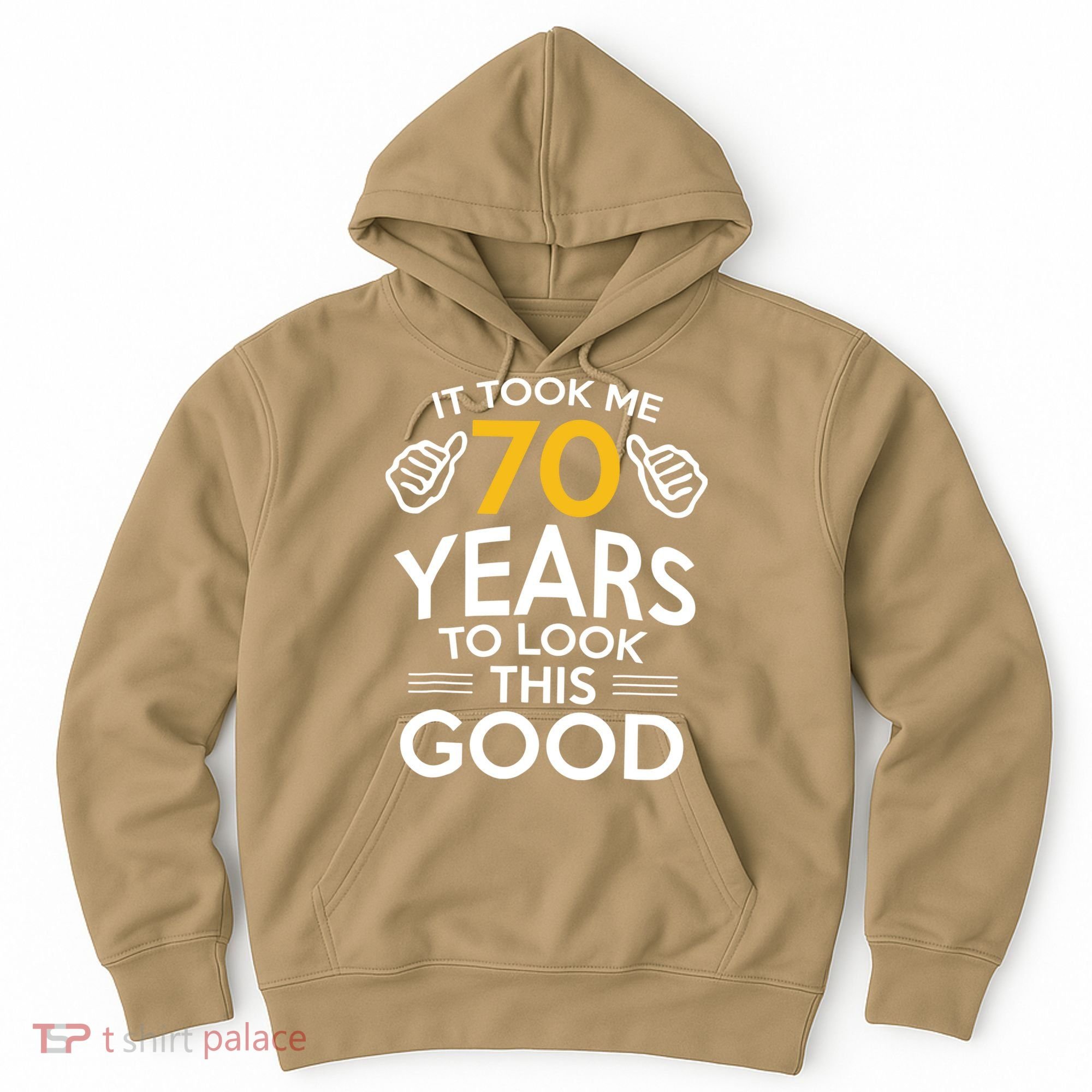 Funny 70th Birthday Gift, Took Me 70 Years 70 Year Old Hoodie