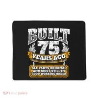 Funny 75th Birthday Present Shirt B-Day Gift Saying Age 75 Year Joke Mousepad thumb 0
