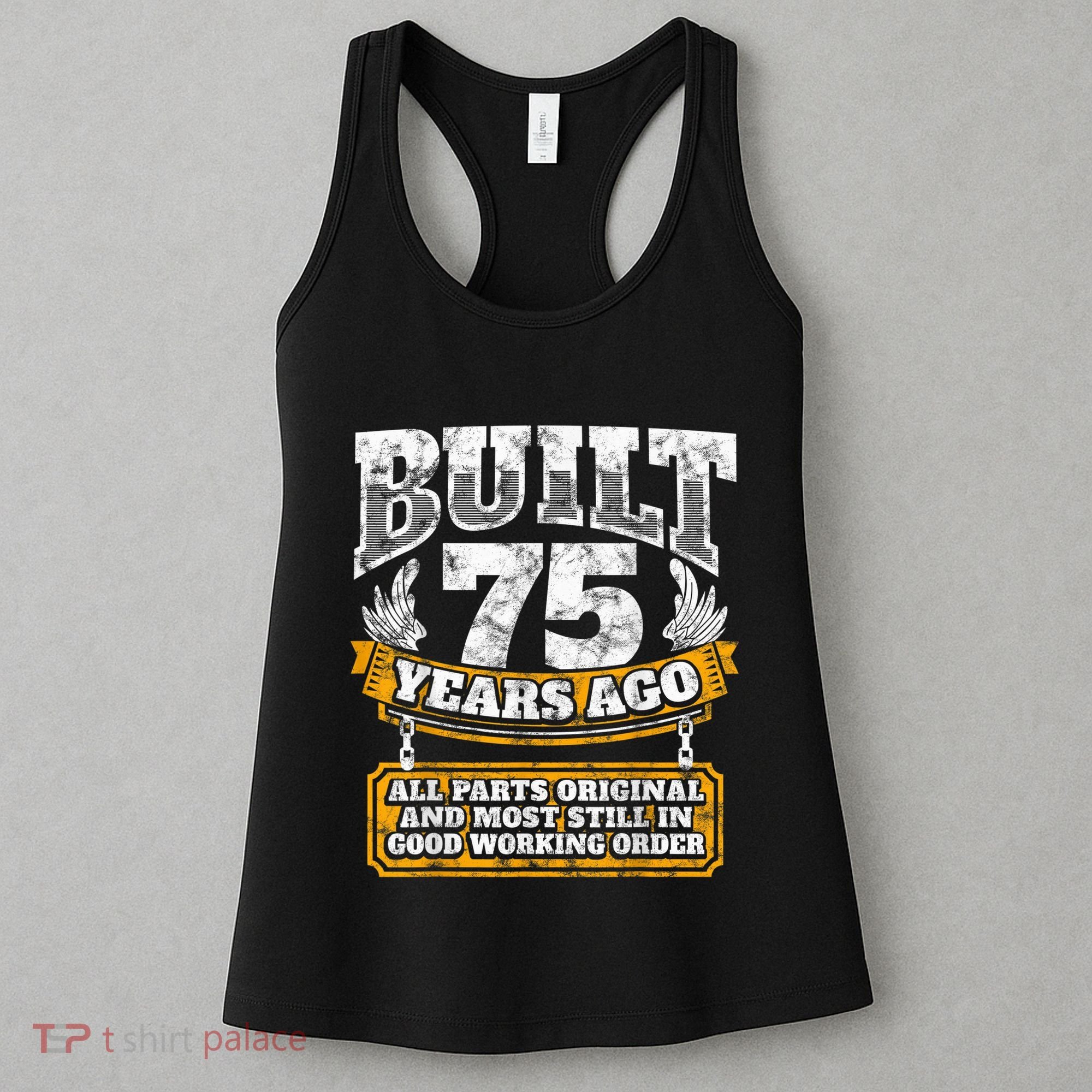 Funny 75th Birthday Present Shirt B-Day Gift Saying Age 75 Year Joke Women's Tank Top