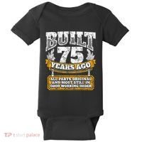 Funny 75th Birthday Present Shirt B-Day Gift Saying Age 75 Year Joke Baby Bodysuit thumb 0
