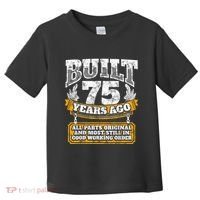 Funny 75th Birthday Present Shirt B-Day Gift Saying Age 75 Year Joke Toddler T-Shirt thumb 0