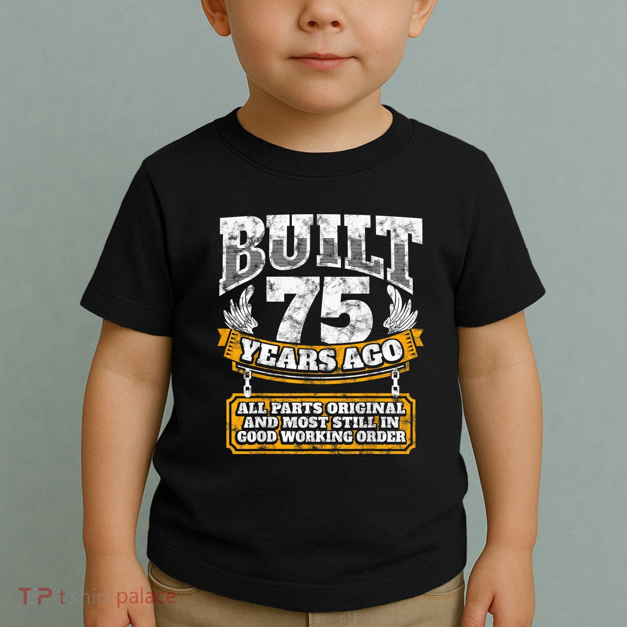 Funny 75th Birthday Present Shirt B-Day Gift Saying Age 75 Year Joke Toddler T-Shirt