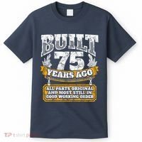 Funny 75th Birthday Present Shirt B-Day Gift Saying Age 75 Year Joke T-Shirt thumb 0