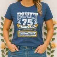 Funny 75th Birthday Present Shirt B-Day Gift Saying Age 75 Year Joke Women's T-Shirt thumb 2