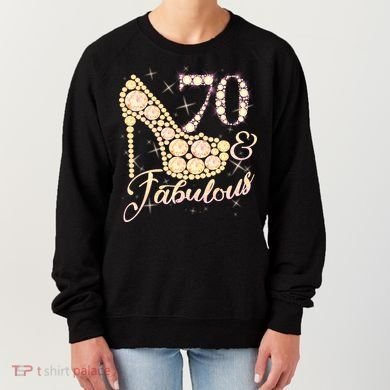Fabulous & 70 Sparkly Heel 70th Birthday Women's Sweatshirt