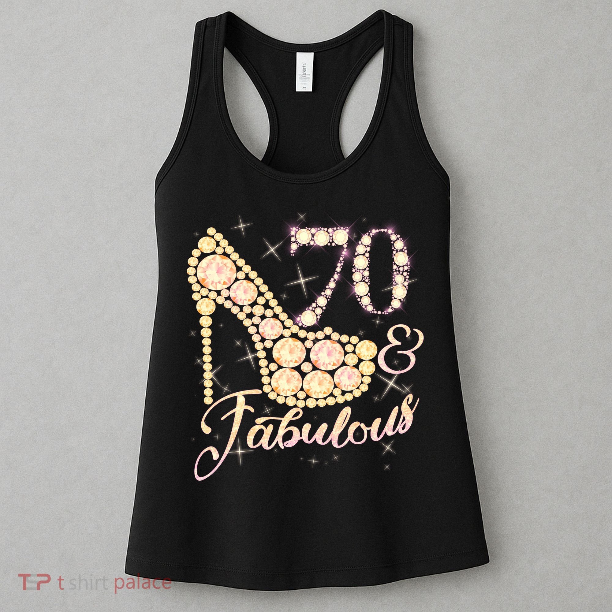 Fabulous & 70 Sparkly Heel 70th Birthday Women's Tank Top