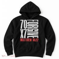 Forgive 70 X 7 Times Seventy Times Seven Jesus Matthew 1822 Hoodie thumb 0