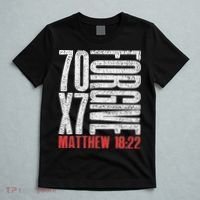 Forgive 70 X 7 Times Seventy Times Seven Jesus Matthew 1822 T-Shirt thumb 5
