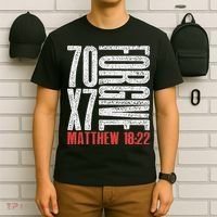 Forgive 70 X 7 Times Seventy Times Seven Jesus Matthew 1822 T-Shirt thumb 6