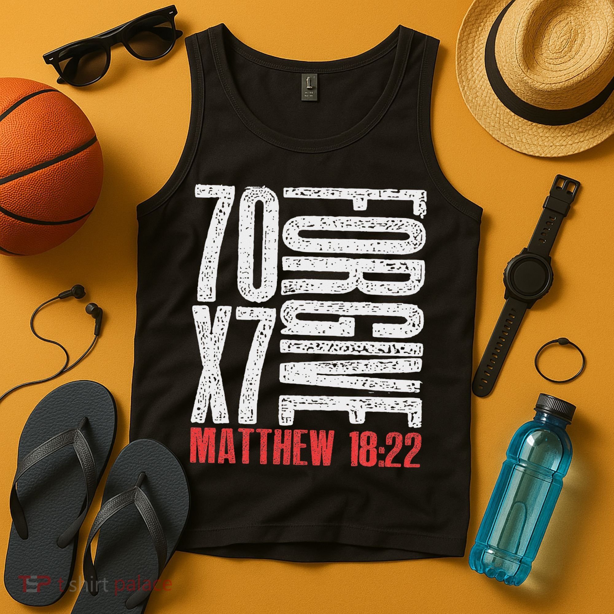 Forgive 70 X 7 Times Seventy Times Seven Jesus Matthew 1822 Tank Top