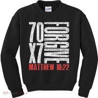 Forgive 70 X 7 Times Seventy Times Seven Jesus Matthew 1822 Kids Sweatshirt thumb 0