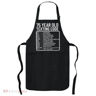 Funny 75 Year Old Texting Code Birthday Apron