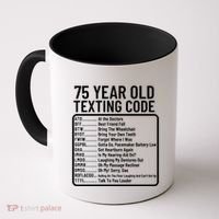 Funny 75 Year Old Texting Code Birthday Coffee Mug thumb 0