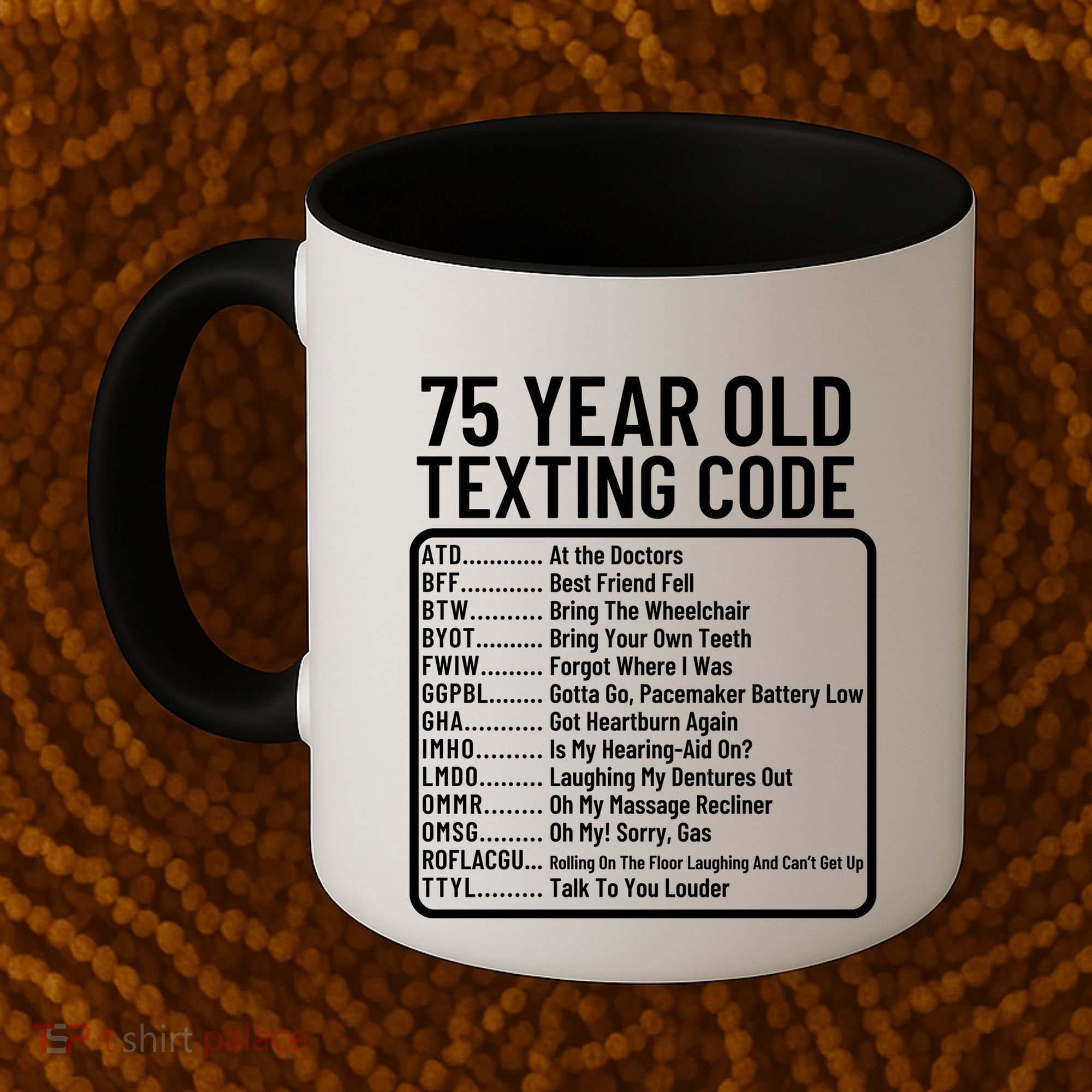Funny 75 Year Old Texting Code Birthday Coffee Mug
