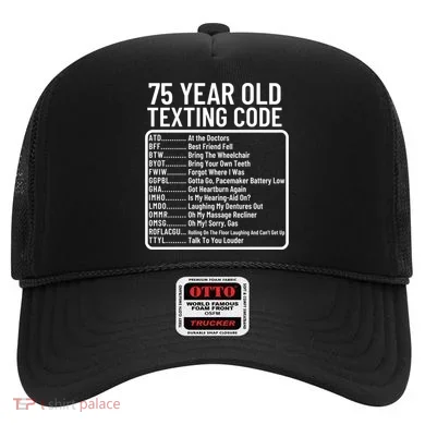 Funny 75 Year Old Texting Code Birthday Hat