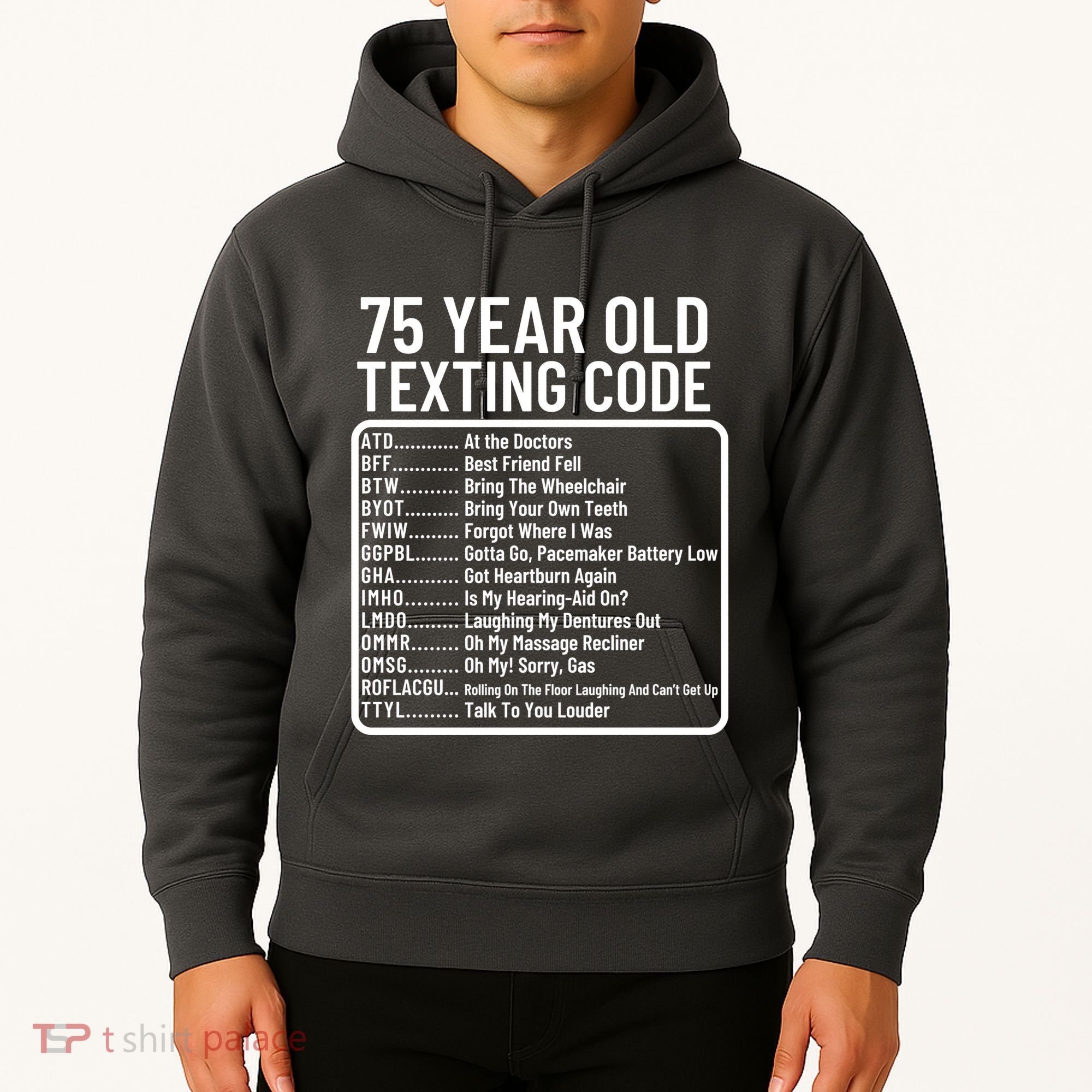 Funny 75 Year Old Texting Code Birthday Hoodie