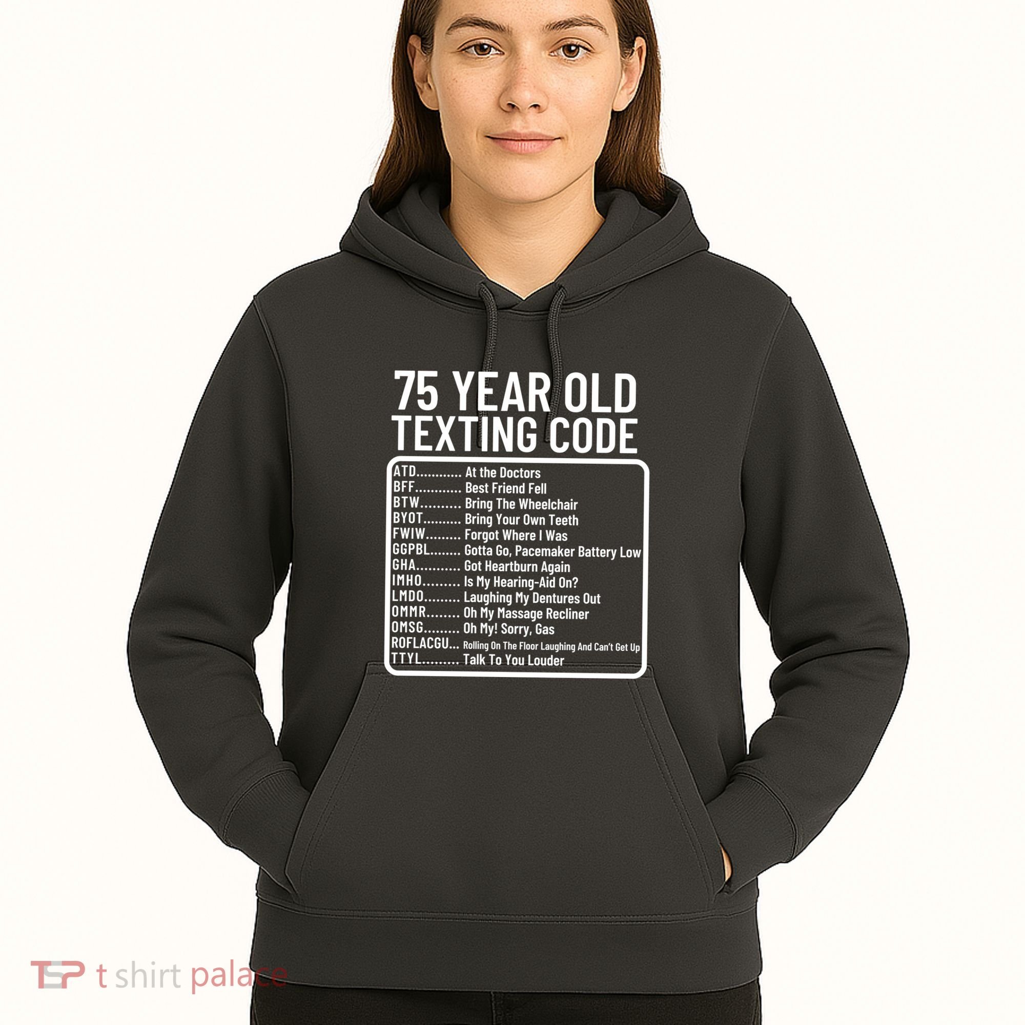 Funny 75 Year Old Texting Code Birthday Hoodie