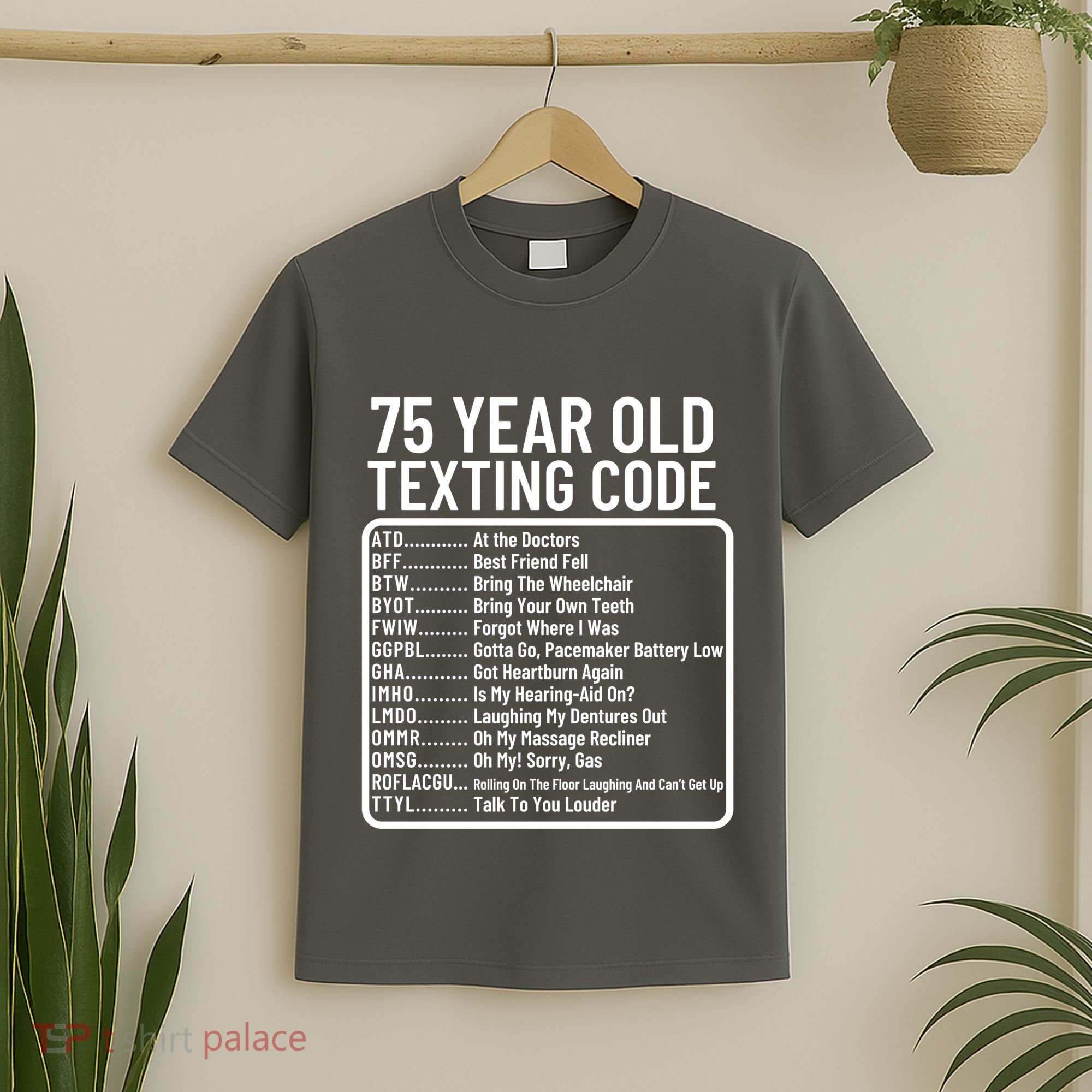 Funny 75 Year Old Texting Code Birthday T-Shirt